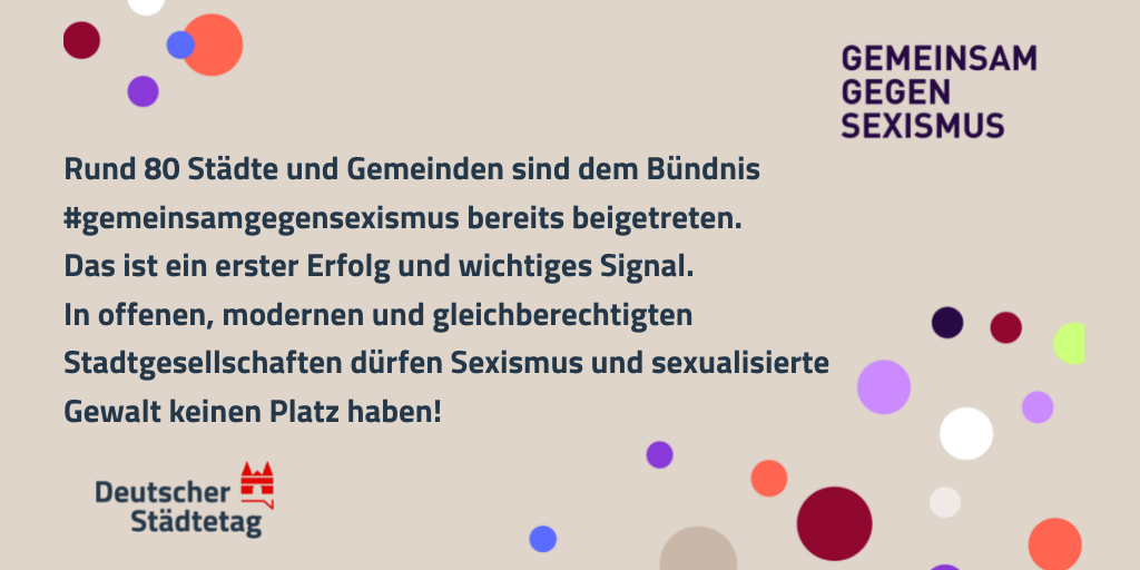 Heute ist der Internationale #Frauentag: Menschen, die aufgrund ihres Geschlechts herabgewürdigt werden oder Gewalt erfahren: Das passiert täglich. Nur gemeinsam können wir dem entgegentreten!
Deshalb engagiert sich der Städtetag bei #gemeinsamgegensexismus.