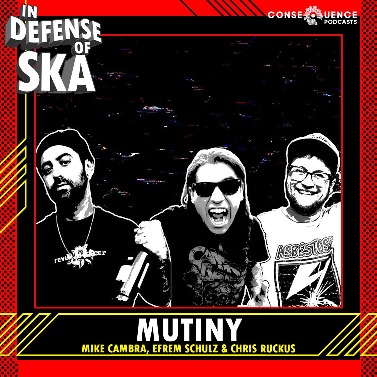 We need more ska supergroups! Fortunately, 1 of the newest, @TheBandMutiny is here. They feature members of Death By Stereo, Voodoo Glow Skulls, Adolescents, Dissidente, Manic Hispanic and MORE! We get 3 members of the band this week: Efrem, Mike and Chris! It's a superlisten!