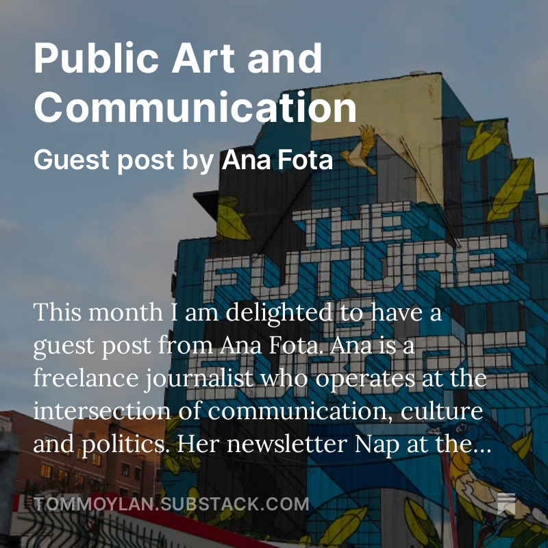 🚨 Newsletter just dropped! 

<a href="/anafota4/">Ana Fota</a> on public art and communication 🧑‍🎨📣
tommoylan.substack.com/p/public-art-a…