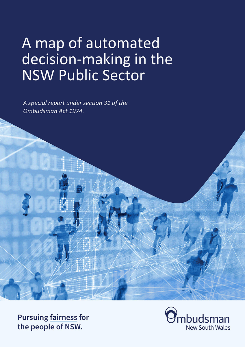 @NSWOmbo special report - A map of automated decision-making in the NSW Public Sector was tabled in Parliament today – outlining the use of automated decision-making systems (including AI) across the public sector Find out more here ow.ly/8AA050QOrwc #AI @AdmsCentre