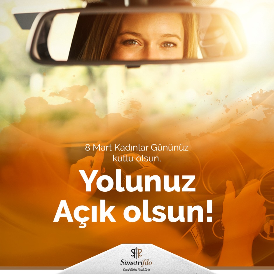 SimetriFilo's tweet image. Tüm kadınların #8mart Dünya Kadınlar Günü kutlu olsun. #SimetriFilo #8martdünyakadınlargünü #filokiralama #filoaraçkiralama