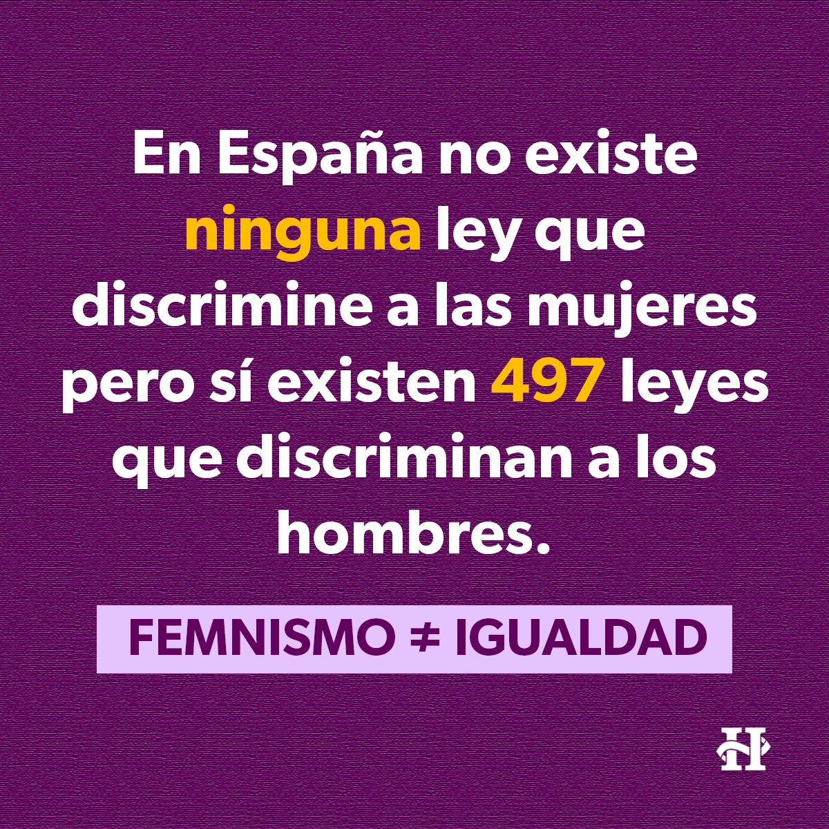 #8M | En España no existe ninguna ley que discrimine a las mujeres respecto a los hombres, pero sí existen 497 leyes que discriminan a los hombres frente a las mujeres. Leyes como la LIVG, leyes de incentivos que discriminan por sexo, de cuotas de género o todo tipo de beneficios