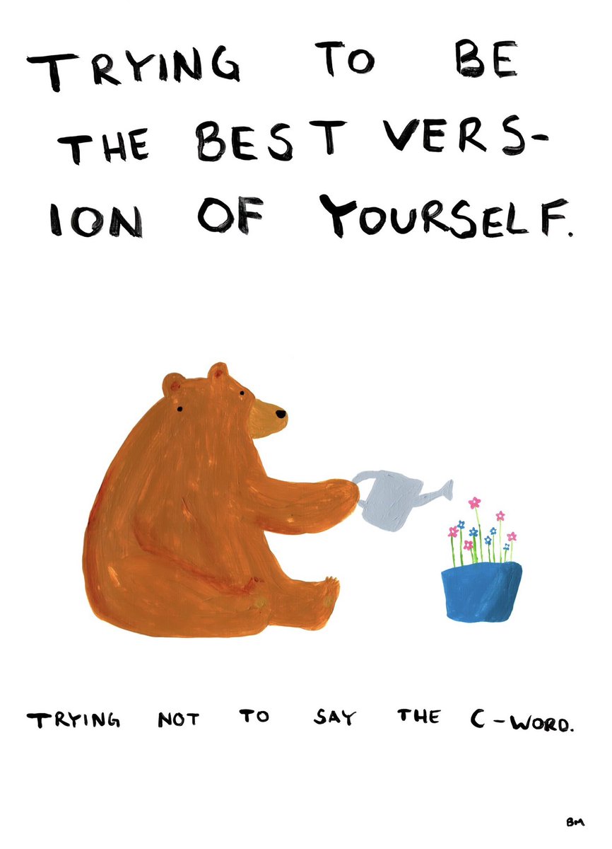 BadlyDrawnBears's tweet photo. Trying to be the best version of yourself. Trying not to say the c-word. Xox https://t.co/w0oDm9TWru