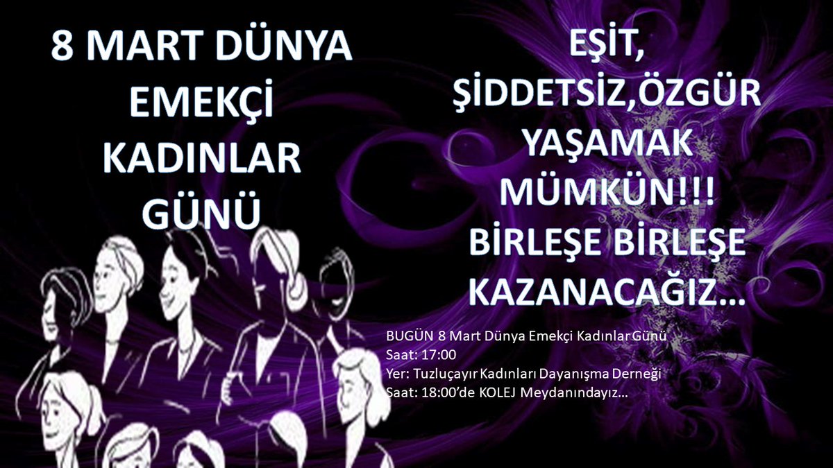RTuzlucay's tweet photo. 8 Mart Dünya Emekçi Kadınlar Günü https://t.co/KryB6RP0OC
