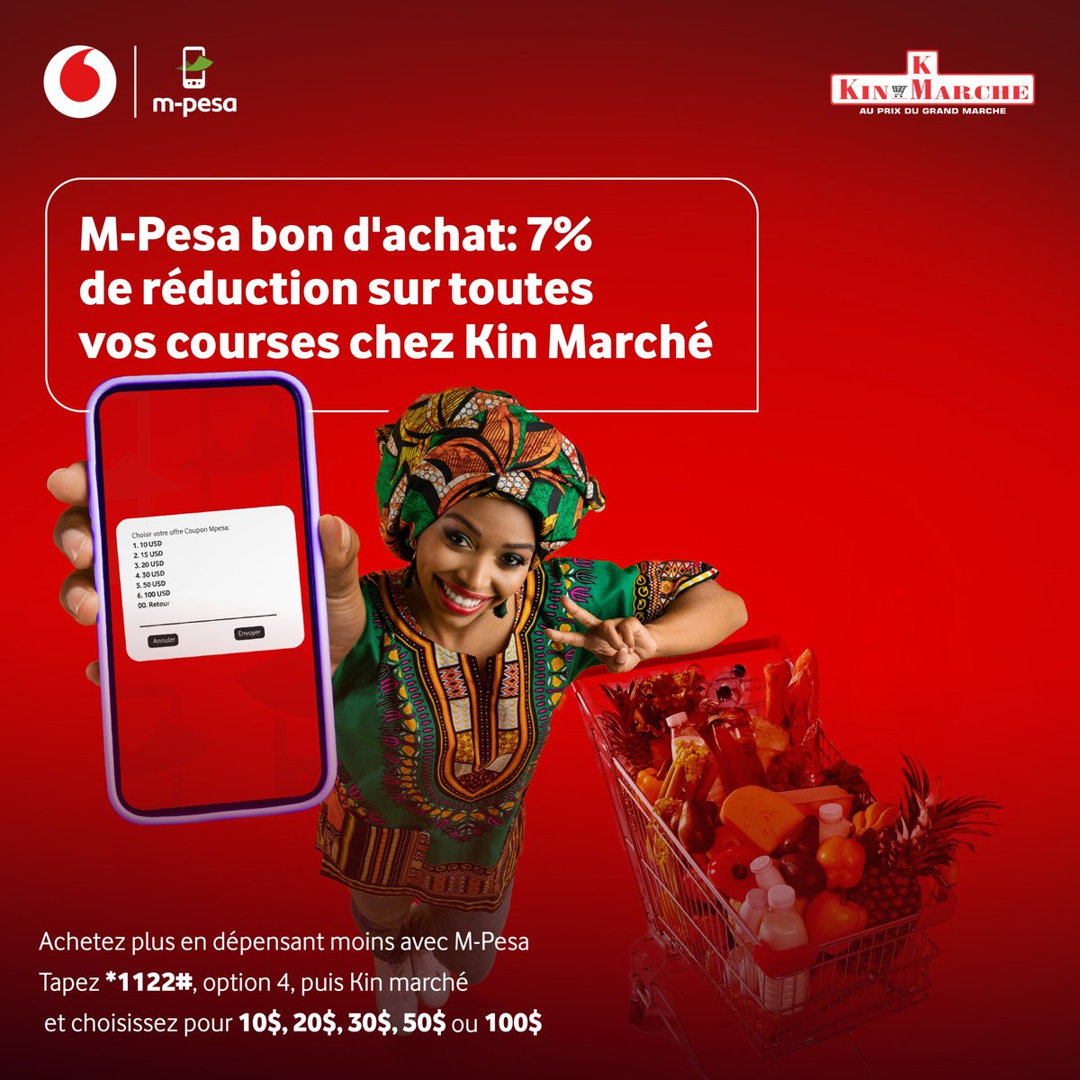 Vodacomcongo's tweet photo. Bénéficiez de 7% de réduction sur vos courses effectuées à KinMarché grâce au BON D'ACHAT #MPESA.
.
Composez *1122#YES, puis 4. PROMO KIN MARCHE
Choisissez l'offre Bon d'achat qui vous convient puis suivez les instructions jusqu'au paiement de votre facture.
#VodacoRDC #bondachat https://t.co/KsIv1PUh24