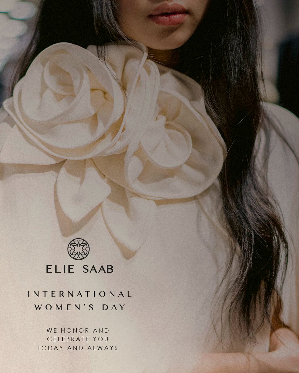 We honor and celebrate you today and always. #ELIESAAB #WOMENSDAY