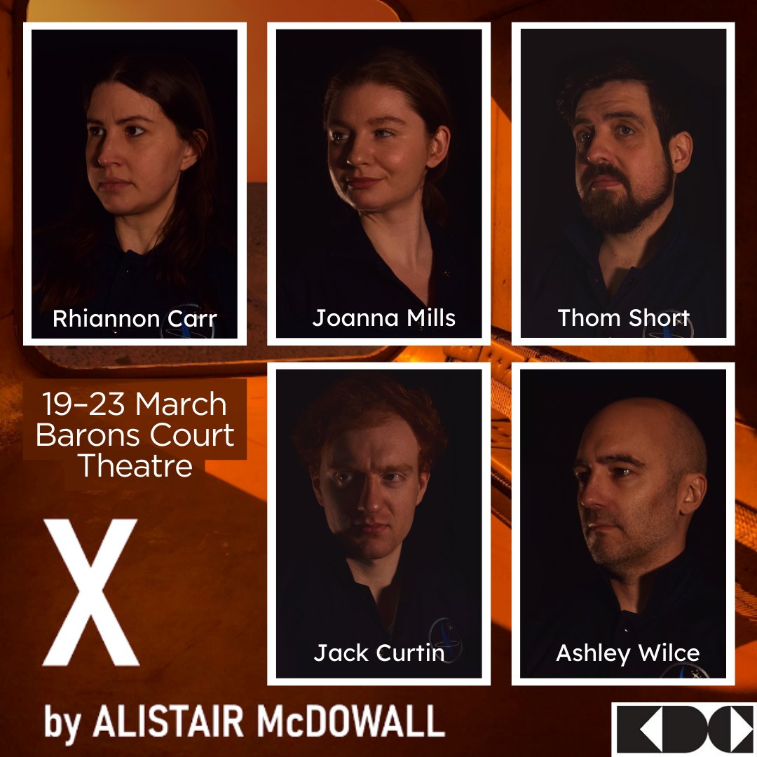 KDC Theatre (@kdctheatre) on Twitter photo X
19–23 March 2024
<a href="/BaronsCourt_W14/">Barons Court Theatre</a>
“X” is a psychological drama by Alistair McDowall. Marooned on a space station on Pluto, a small group of survivors struggle with their place in the universe. As the cracks grow, they begin seeing things outside…
baronscourttheatre.com/x-alistair-mcd… X
19–23 March 2024
<a href="/BaronsCourt_W14/">Barons Court Theatre</a>
“X” is a psychological drama by Alistair McDowall. Marooned on a space station on Pluto, a small group of survivors struggle with their place in the universe. As the cracks grow, they begin seeing things outside…
baronscourttheatre.com/x-alistair-mcd…