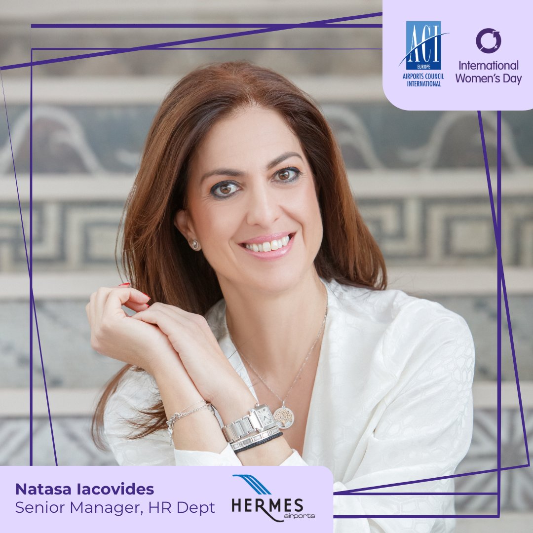 We kick off our IWD celebrations with Natasa Iacovides, Senior Manager of Human Resources & Executive Coach at Hermes Airports (@CyprusAeropolis) and immediate Past‑Chair of the ACI EUROPE Leadership & HR Forum. For her, leading by example is the key ingredient in fostering