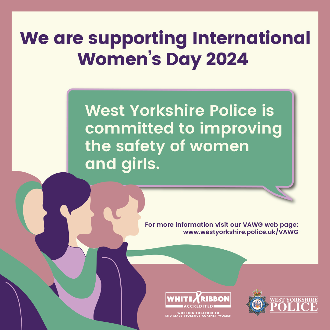 WestYorksPolice's tweet photo. We are supporting International Women’s Day 2024.

West Yorkshire Police is committed to improving the safety of women and girls.

For more information visit our VAWG webpage: https://t.co/0SQA7xOP1v https://t.co/OYXIGXqv6Q