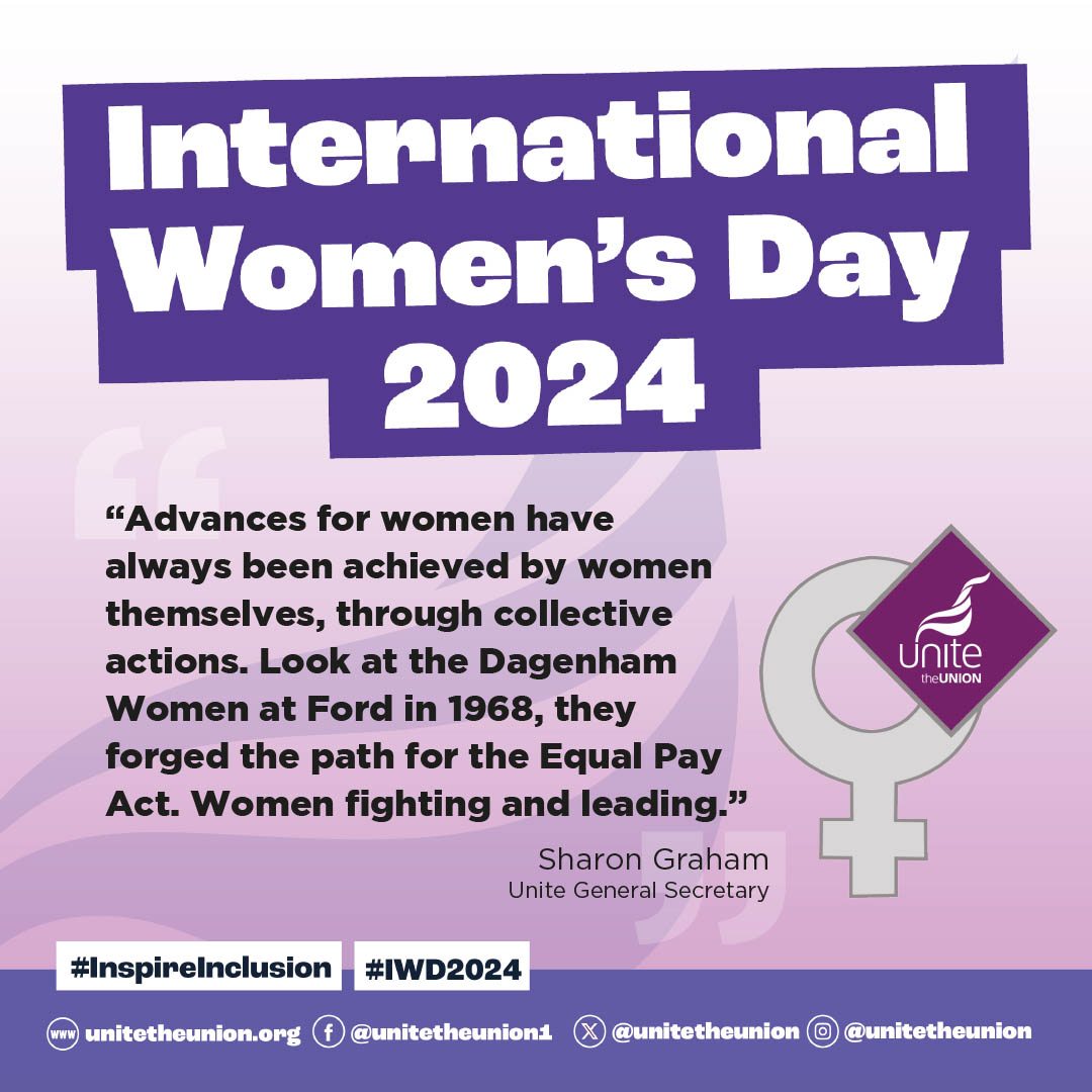 Happy #InternationalWomensDay Advances for women have always been achieved by women themselves, through collective actions. Today we celebrate those advances and encourage women across Unite to keep defending and advancing women's jobs, pay and conditions. #InspireInclusion