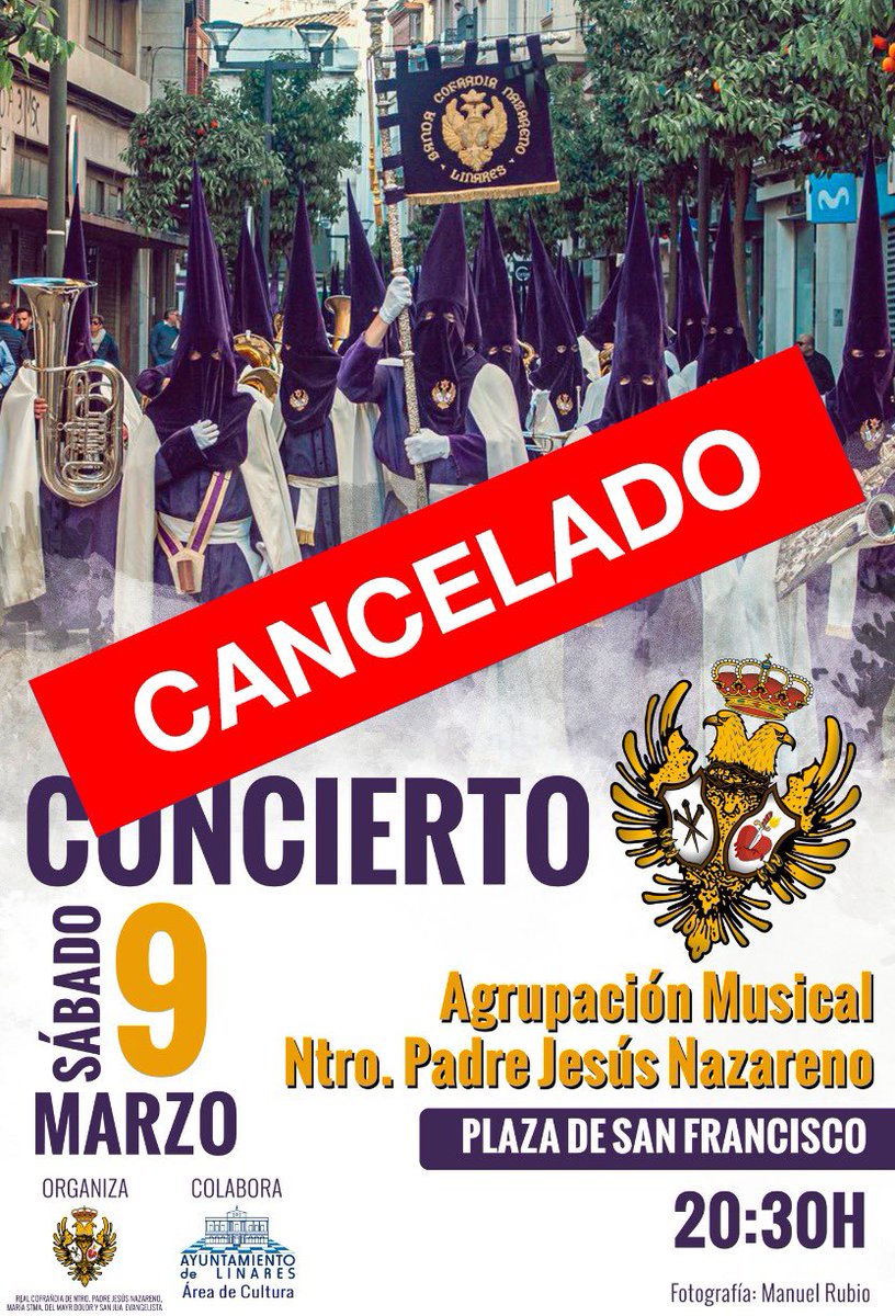 La Hermandad del Nazareno de Linares lamenta tener que informar de la CANCELACION del Concierto de nuestra Banda de Cabecera previsto este sábado 9 de marzo en la Plaza de San Francisco, debido a la inestabilidad meteorológica y las previsiones de lluvia.
#NazarenoLinares