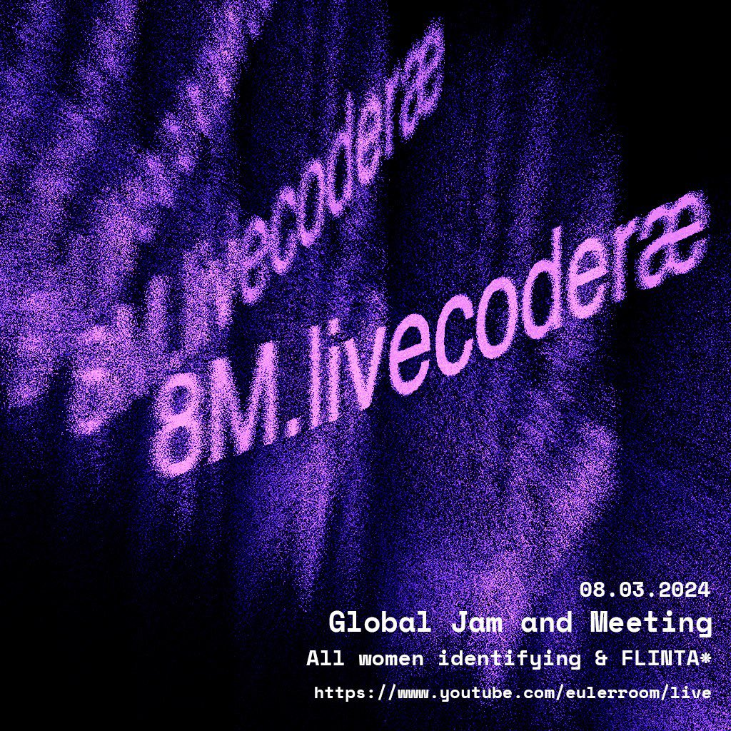 Join us this 8th of March for a global streaming of #Livecodera, 💻✨celebrating the community of non-male, women, non binary, FLINTA+ #livecoders from around the world 💜🌏🌎🌍 #8m #livecoding #algorave Live on eulerrom’s YouTube channel youtube.com/eulerroom/live 🔥