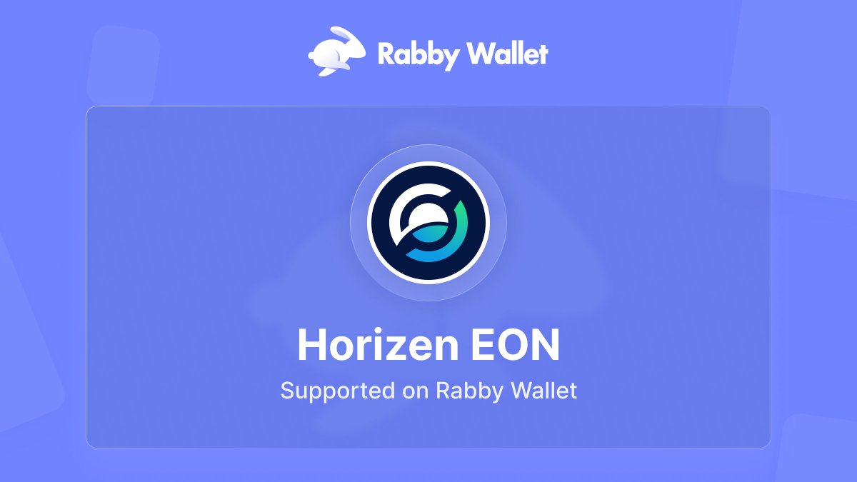 Horizen EON chain has been supported on Rabby Wallet @horizenglobal Explore Horizen EON with Rabby now 🚀