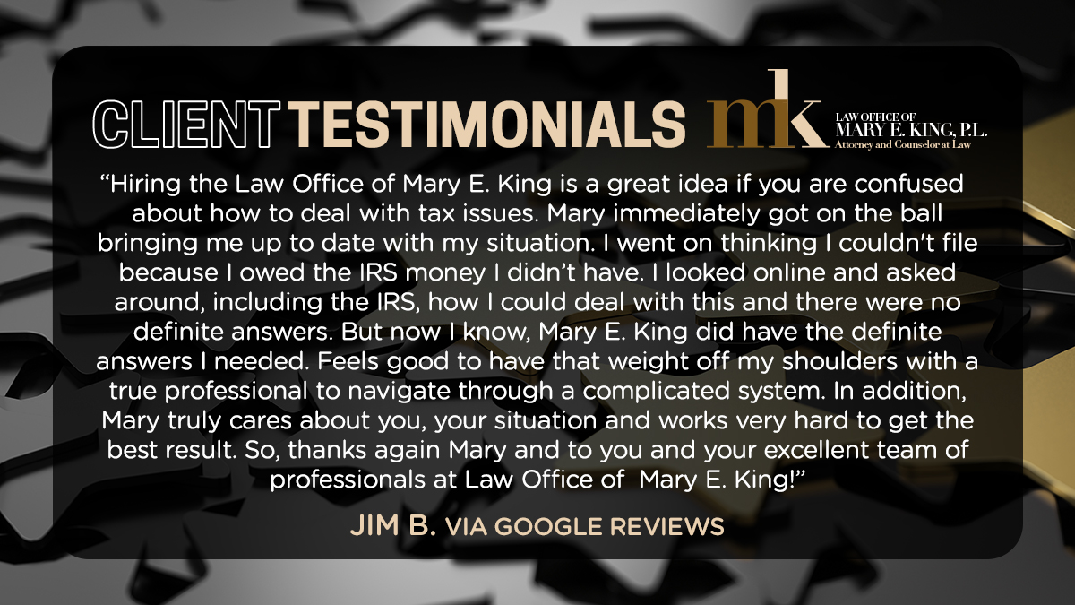 Thank you Jim! We are glad to help! 

---
Serving Clients Throughout Florida. Call Attorney Mary King today!

#clientreview #taxattorney #taxhelp #taxseason #tax