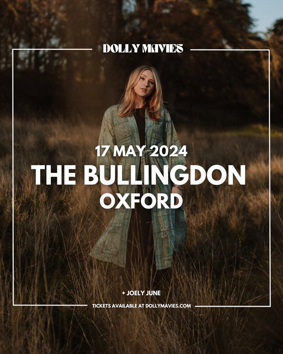 The Bullingdon (@thebullingdon) on Twitter photo NEW SHOW | DOLLY MAVIES | 17TH MAY 👀🙌
Oxford's own Alternative Folk Rock singer-songwriter <a href="/dollymavies/">Dolly Mavies</a> returns to The Bullingdon for another headline show!
+ Support from @joelyjune
Friday 17th May | Doors at 7PM
14+
Tickets - tinyurl.com/BULLYTICKETSTW 🎫 NEW SHOW | DOLLY MAVIES | 17TH MAY 👀🙌
Oxford's own Alternative Folk Rock singer-songwriter <a href="/dollymavies/">Dolly Mavies</a> returns to The Bullingdon for another headline show!
+ Support from @joelyjune
Friday 17th May | Doors at 7PM
14+
Tickets - tinyurl.com/BULLYTICKETSTW 🎫