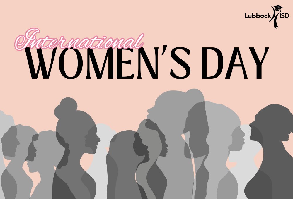International Women's Day lubbockisd.org/article/148336…