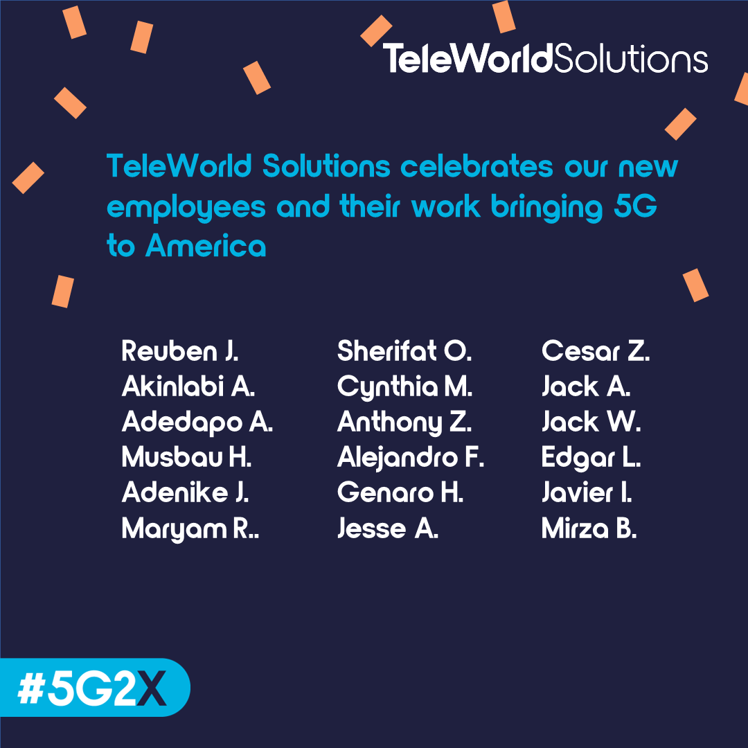 teleworldsol's tweet photo. Welcome to the @teleworldsol family! Our new employees join a team of professionals committed to expanding our customers’ #5G networks across America. We're #hiring! Check out our latest job postings at https://t.co/PazcMVi6OV #wirelessnetworks #telecom https://t.co/ciekvI7TMl