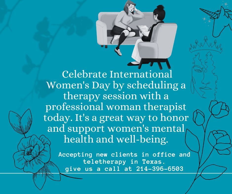 Celebrate International Women's Day by scheduling a therapy session with a professional woman therapist today. Start your journey today. In office and teletherapy appointments available 214-396-6503. In Texas. #therapyisgood  #internationalWomensDay #WomensHistoryMonth
