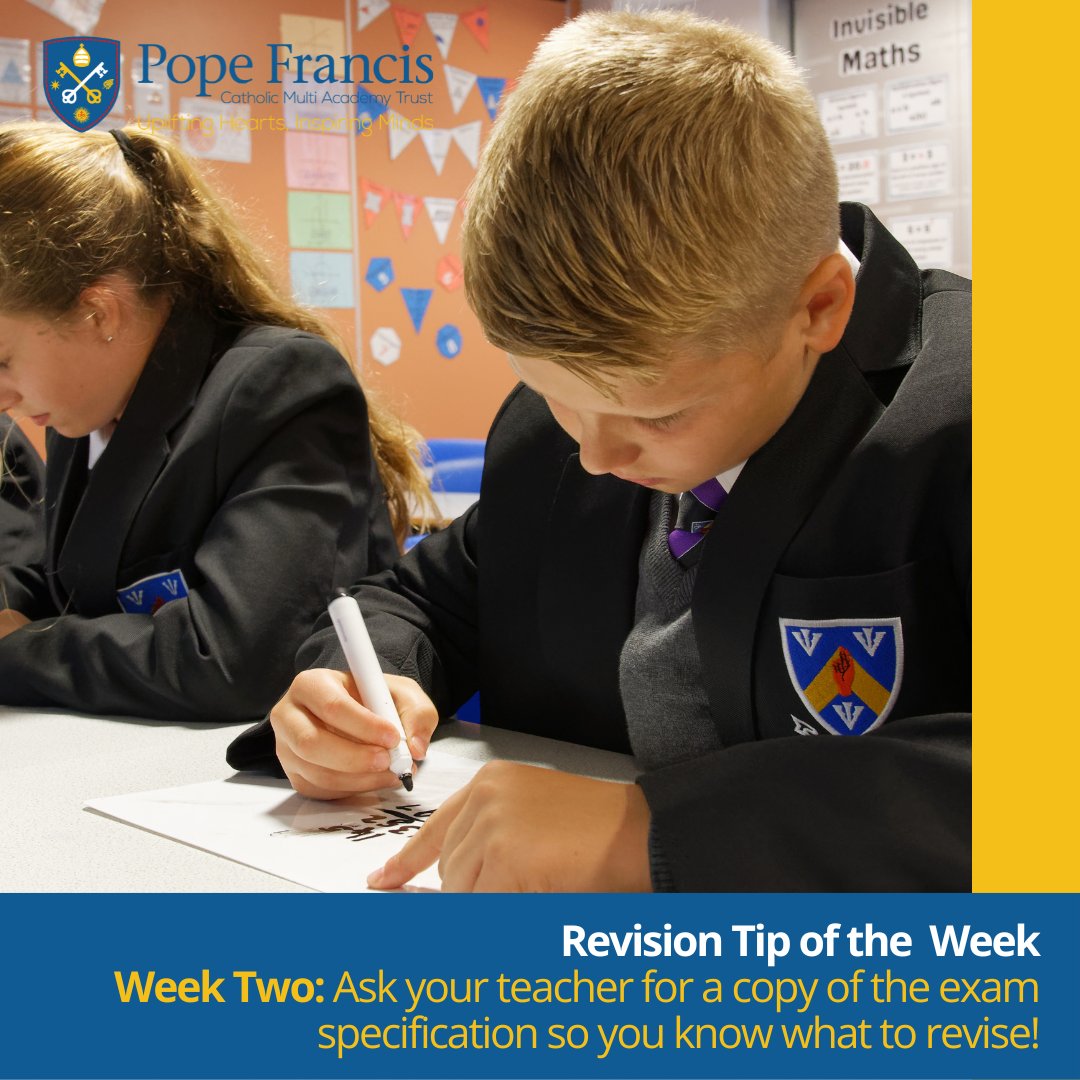 PopeFrancisCMAT's tweet image. Revision Tip 2: Don&apos;t forget to ask your teacher for a copy of the exam specification so you know what to revise.

Practising on past papers is extremely helpful, but specification tells you everything that might come up and what is expected of you.

#RevisionTips #Excellence