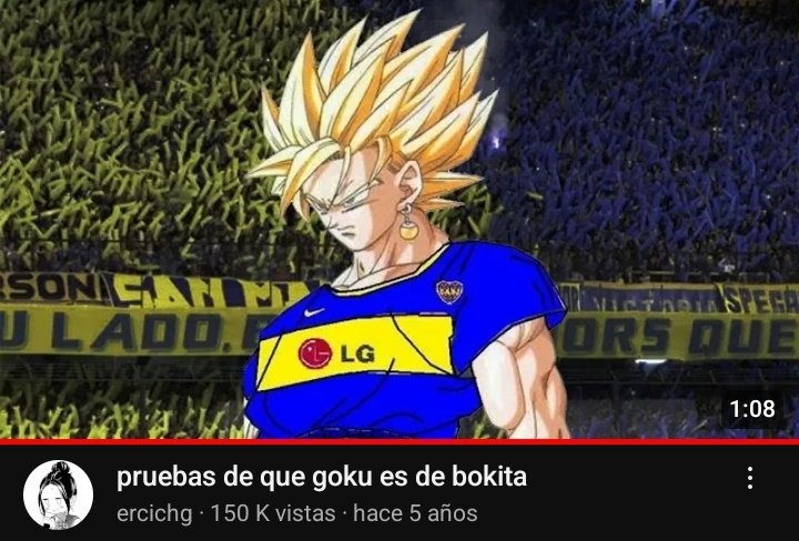 Por que Goku es de Boca?
-Lo abandono el padre
-Es medio mono
-Tuvo un hijo a los 16
-Abandono al hijo varias veces
-Lo mantiene la mujer