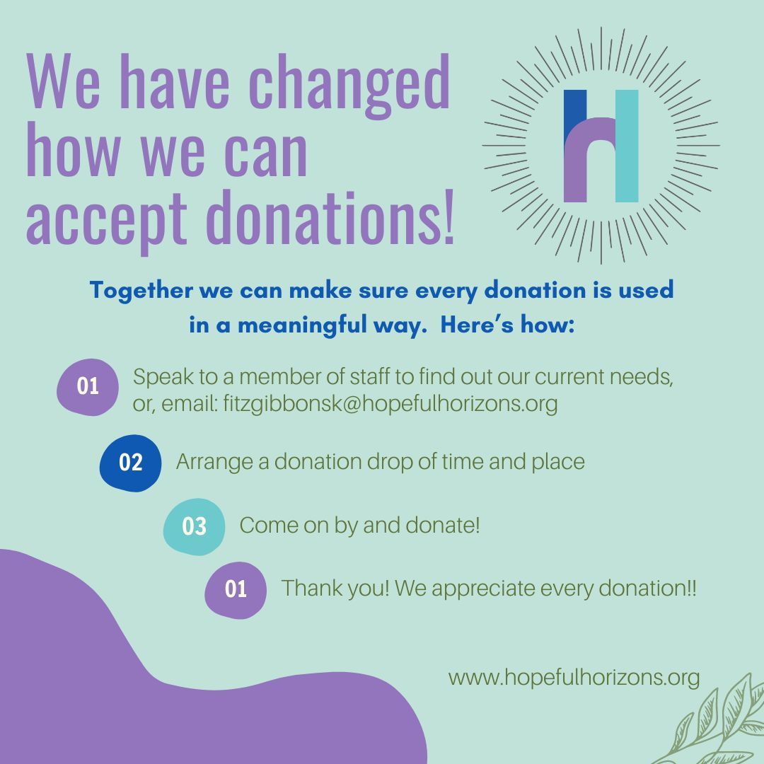 We have changed how we can accept donations! #HopefulHorizons #CommunitySupport #MakeitMeaningful