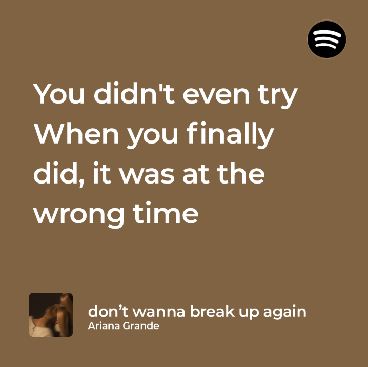 don't wanna break up again / ariana grande
