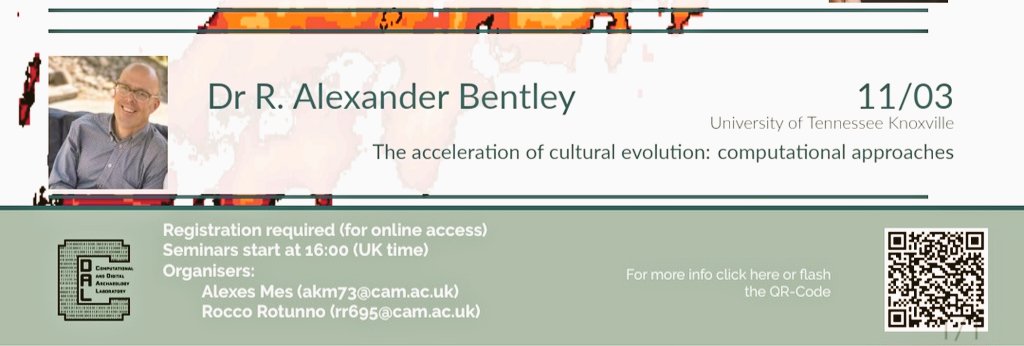 We are thrilled and honoured to have as our last guest of this #CDAL cycle Prof R. Alex Bentley with an amazing talk on cultural evolution and computational approaches....don't miss it on Monday 11th at 4pm @UCamArchaeology