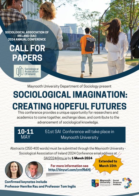 The extended deadline to submit an abstract for the 2024 SAI Conference is soon approaching. Abstracts can be sent to SAI2024@mu.ie by Friday, 15 March: maynoothuniversity.ie/sociology/even… @Soc_Assoc_Ire