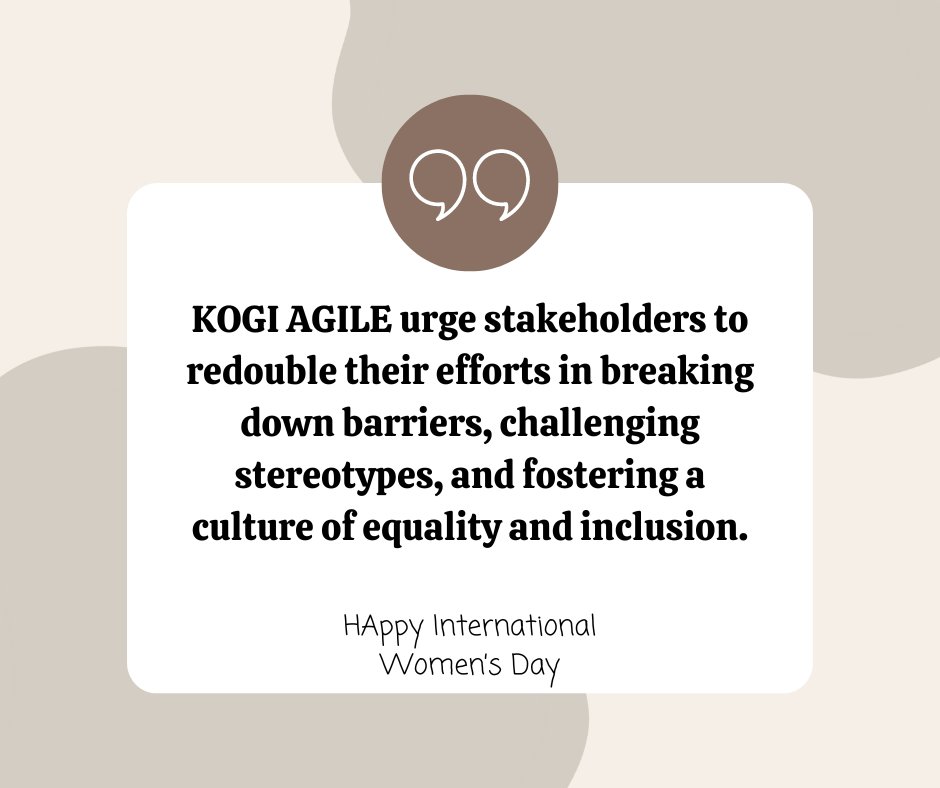 🌟 Happy International Women's Day from Kogi AGILE! 🌟
#InternationalWomensDay #KogiAGILE #empowerwomennow