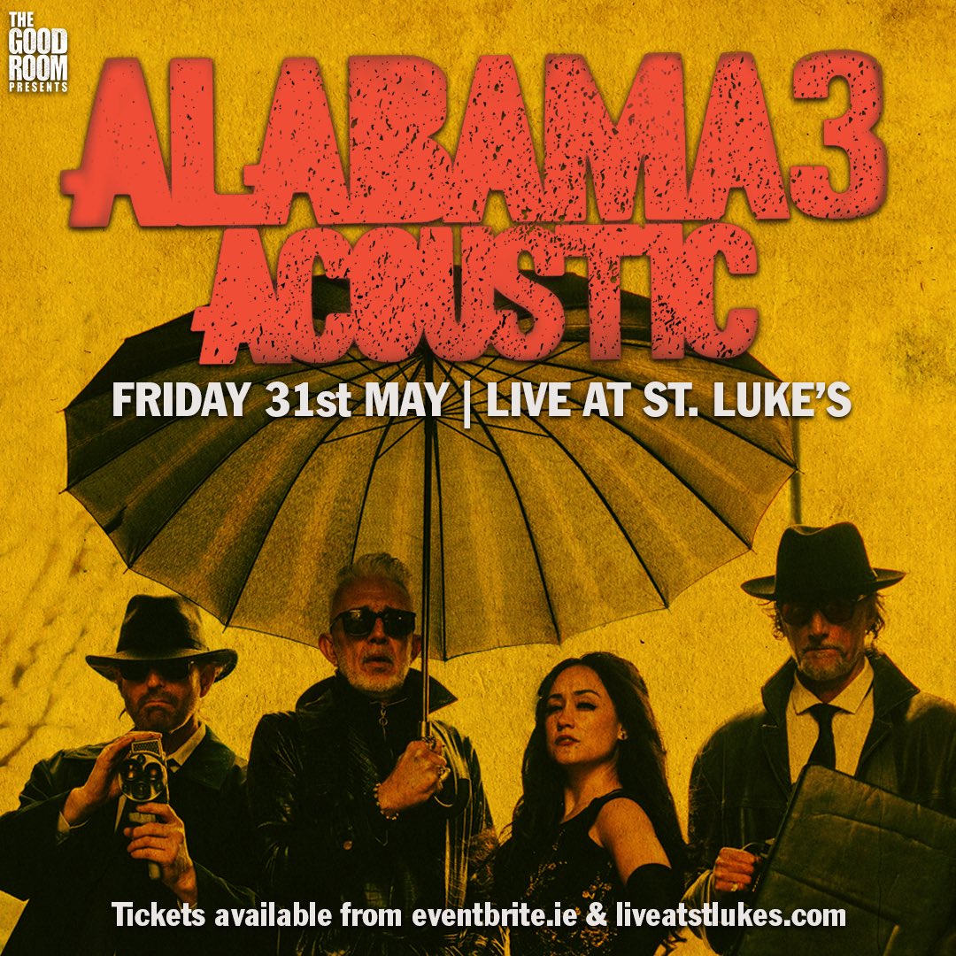 🌟 ALABAMA 3 🌟 Friday 31st May

🎟 Tickets on sale now from eventbrite.ie 🔗 link in bio

An unrivalled Marxist machine gun, Alabama 3 Acoustic are on a mission to get you mashed at the unique Live At St. Luke's!