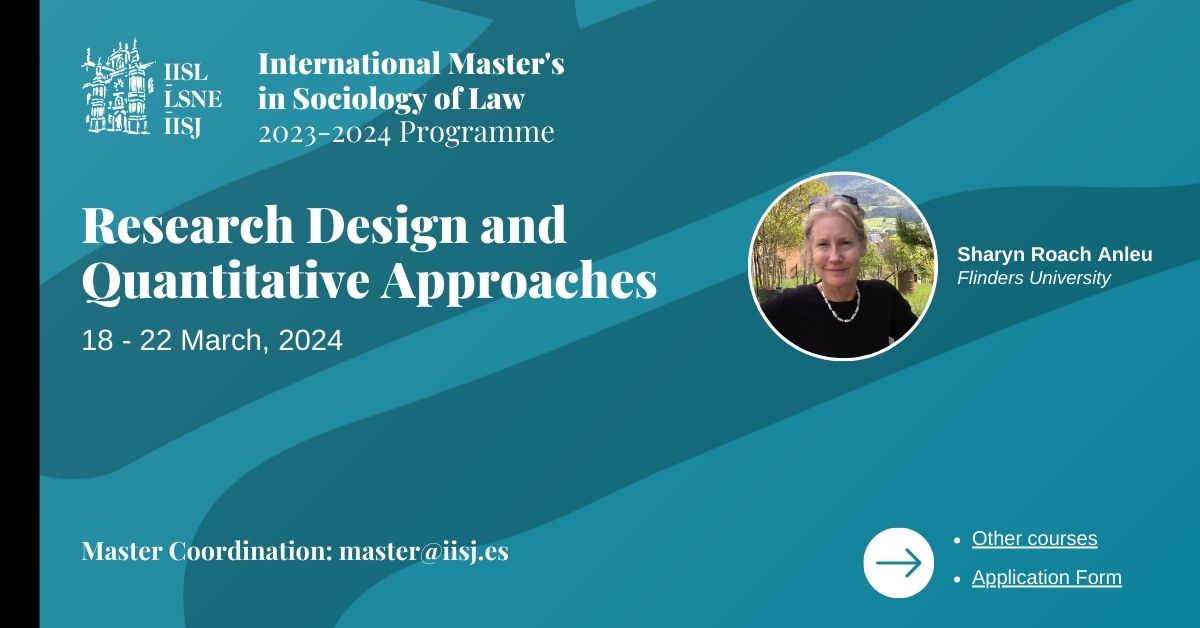 Coming up: post-grad course on Research Design and Quantitative Approaches, with Sharyn Roach Anleu (18-22 March). Learn more: iisj.net/en/master-ofic… Request this course: iisj.net/en/socio-legal… #iisj #iisl #oñati