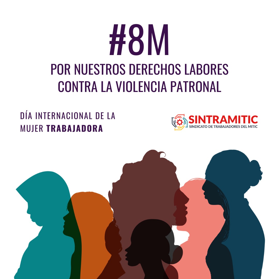 sintramitic's tweet photo. En el día internacional de la Mujer Trabajadora exigimos la restitución de nuestras compañeras a sus puestos de trabajo y el cese de la persecusión a las mujeres que se organizan para luchar por una vida mejor. 
¡Por nuestros derechos labores, contra la violencia patronal!
#8M https://t.co/1zdmpZBJXZ