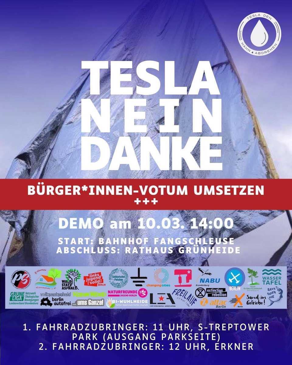 Sonntag raus nach Grünheide! #b1003 
Nach der Demo geht’s zur Wald- und Wasserbesetzung 

📆 10.03., 14 Uhr, Bahnhof Fangschleuse (20 min mit RE1 vom Ostkreuz)

🚴 Fahrradzubringer 1, 11 Uhr ab Treptower Park (Parkseite)

🚴 Fahrradzubringer 2, 12 Uhr ab Bahnhof Erkner