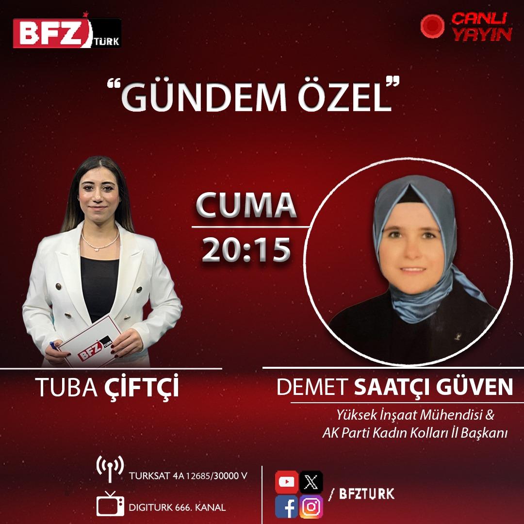 İl Kadın Kolları Başkanımız <a href="/dmtstcgvn1/">Demet SAATÇI GÜVEN 🇹🇷</a> BFZ TÜRK ekranlarında "Gündem Özel" Programının canlı yayın konuğu olacaktır.

🗓 8 Mart Cuma  (Bu Akşam)⏰  20.15

İyi seyirler dileriz.
