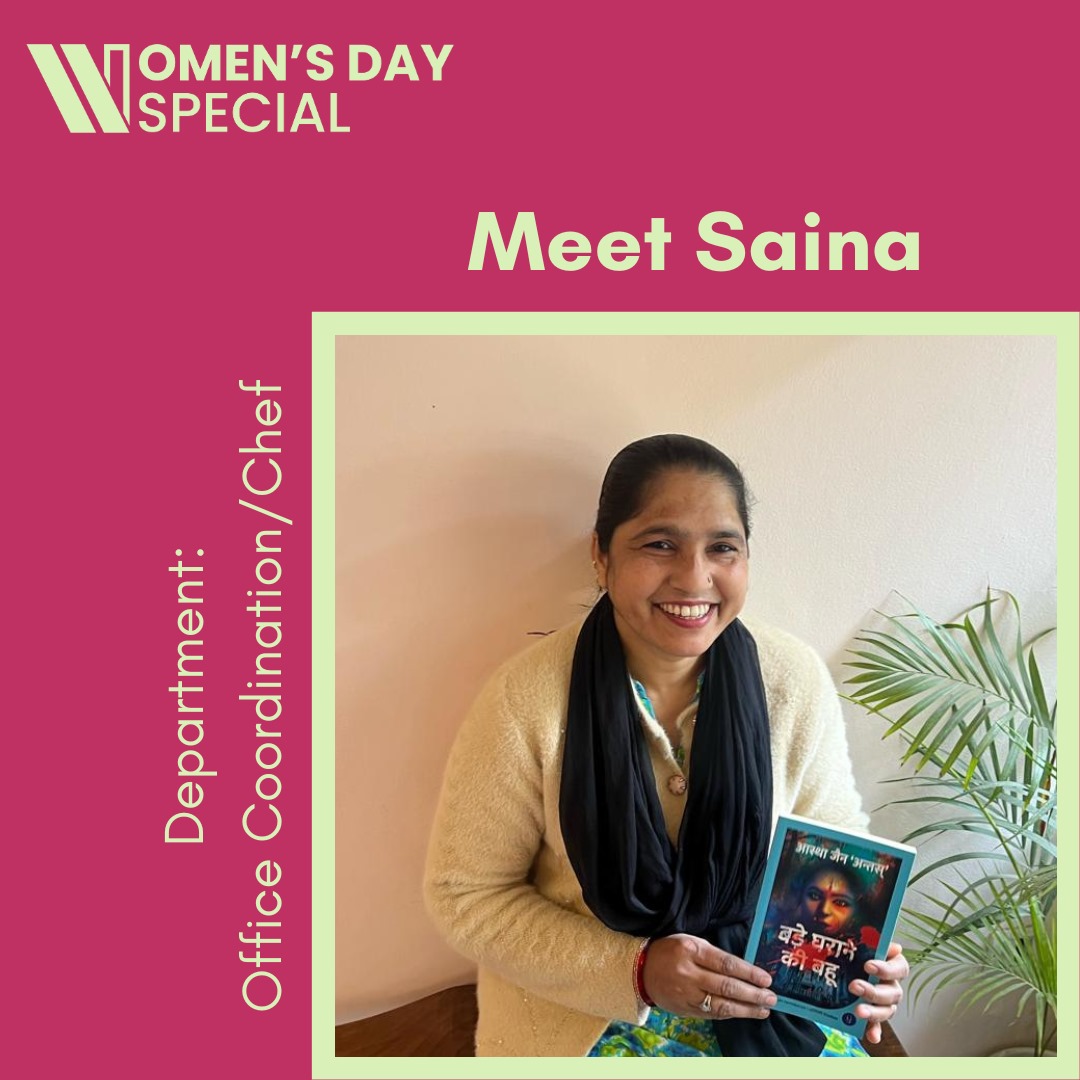 It is a truth universally acknowledged that if you come to the Westland office in Delhi, you will find the best chai in the city, if not the world. The chef- Saina. Saina is officially the office coordinator and unofficially the keeper of all our quirks. #WomensDay2024