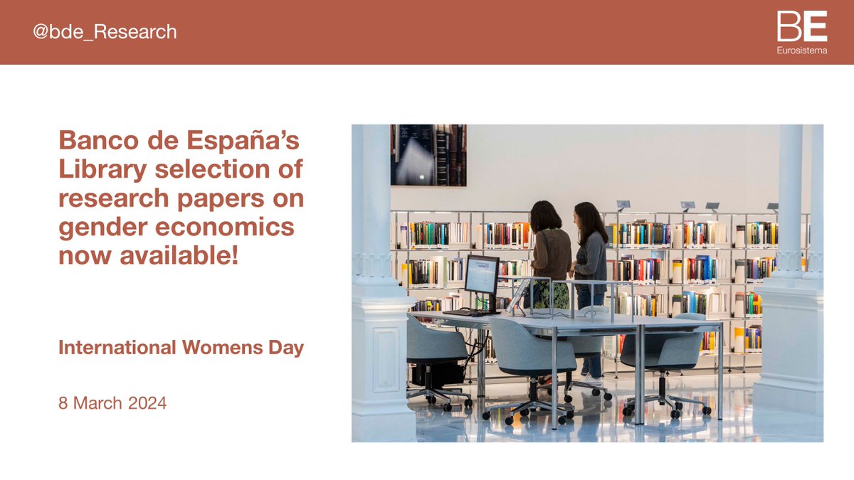 Have a look to the selection of <a href="/BancoDeEspana/">Banco de España</a> research papers on #GenderEconomics prepared by our Library on the occasion of the #InternationalWomensDay24 #IWD24 #InternationalWomensDay #bdeResearch 🔎 bde-primo.hosted.exlibrisgroup.com/primo-explore/…