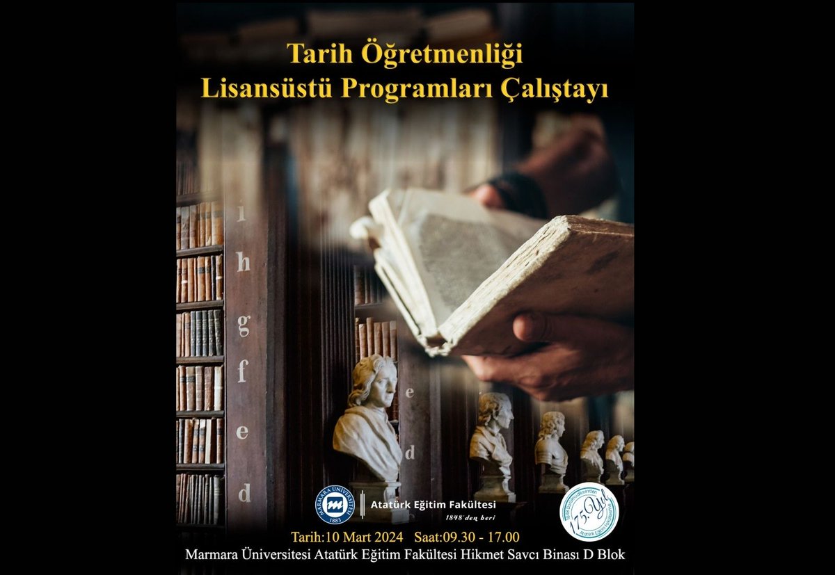 mu_tarihegitimi's tweet photo. Atatürk Eğitim Fakültesi Tarih Eğitimi Anabilim Dalı olarak  Atatürk Eğitim Fakültesi Hikmet Savcı Binasında 10 Mart pazar günü saat 10:00’da Tarih Öğretmenliği Lisansüstü Programları Çalıştayı'nı gerçekleştiriyoruz.

Kayıt için: https://t.co/jpS4J1Brkd

@marmara1883 @aefmarmara https://t.co/XbgHAFft0F