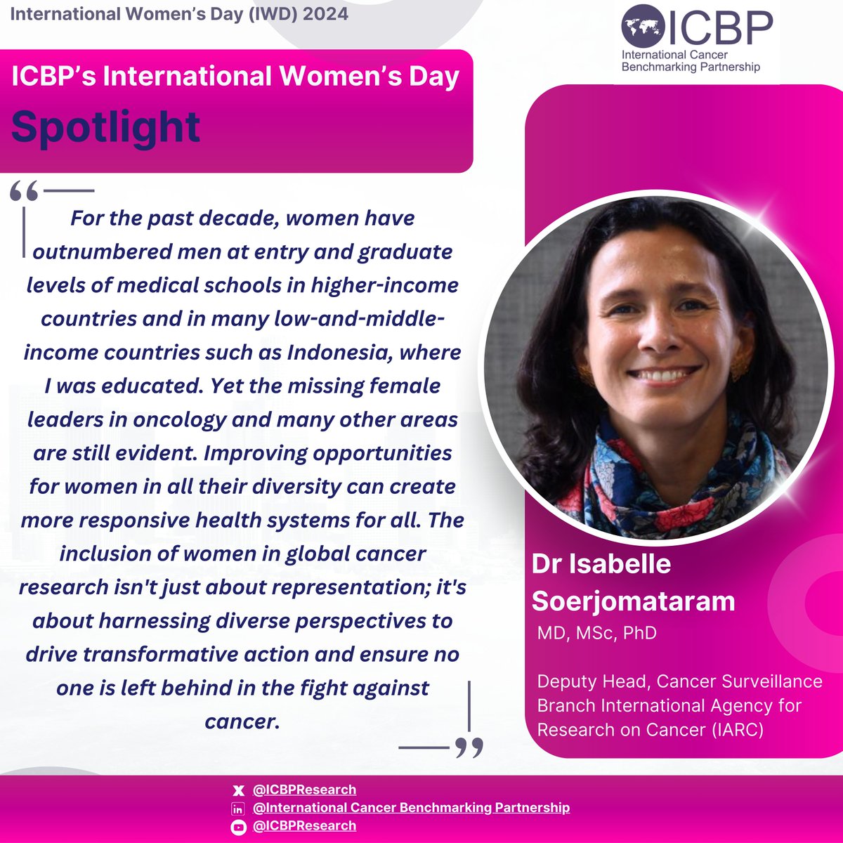 This #IWD we are showcasing some remarkable women working to improve cancer outcomes internationally with the ICBP. Join us in honouring Dr Isabelle Soerjomataram, a leading female cancer research expert improving cancer outcomes globally. 1/5 #IWD2024 #InspireInclusion #ICBP