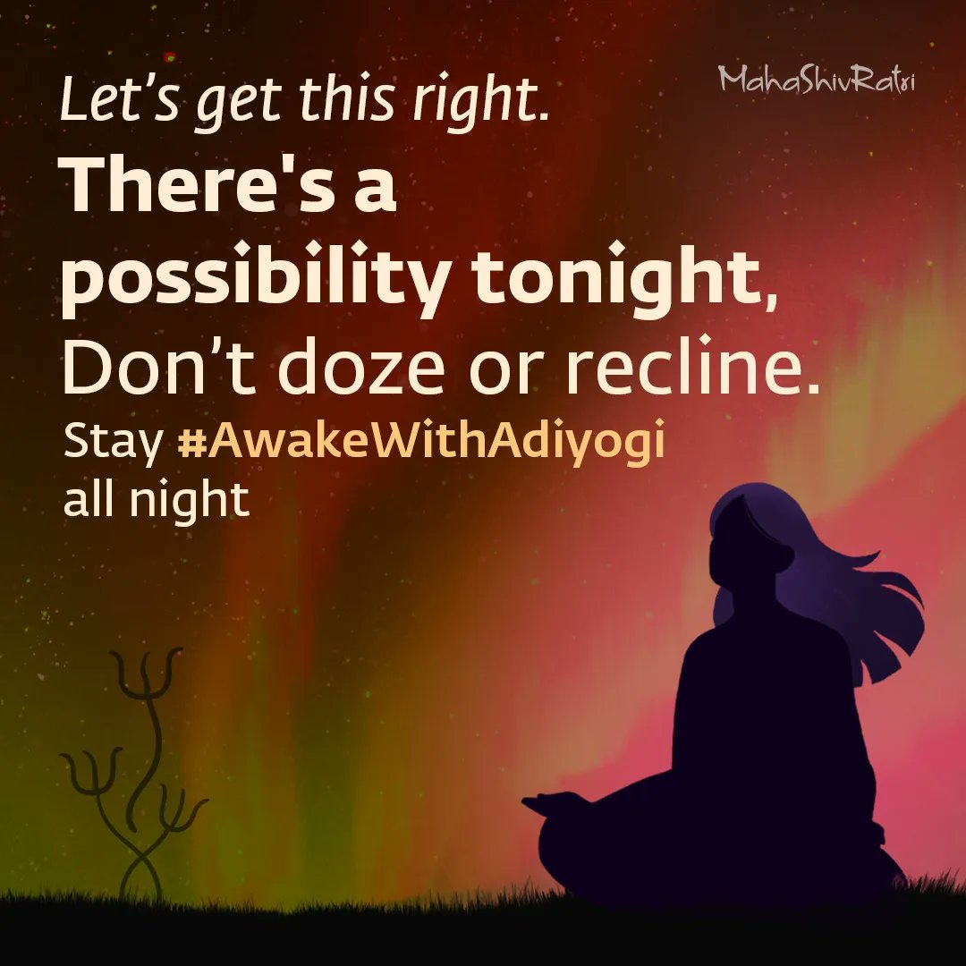 ishafoundation's tweet photo. Tonight - stay alert, stay vibrant, and stay awake. Tag your friends and  remind them to stay awake tonight!

Join Sadhguru for Mahashivratri 2024 - streamed LIVE from Isha Yoga Center on 8 March 2024 from 6 PM IST/7:30 AM EST/12:30 PM GMT

https://t.co/xtI87tq9E9

#AwakeWithAdiyogi #Mahashivratri2024 #Adiyogi