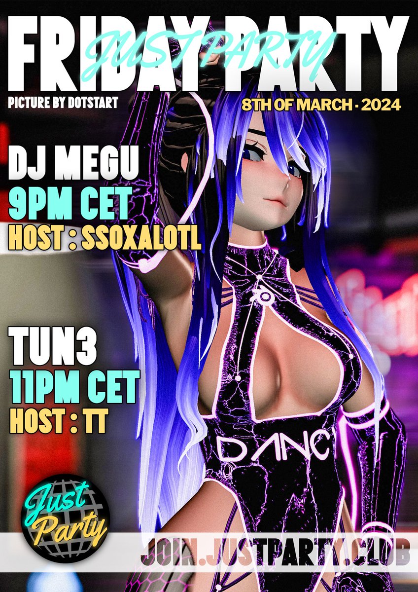 Just Party Friday! 21:00 - 01:00 CET DJ's - @DJ__Megumi & Tun3 Discord - join.justparty.club Group - vrc.group/PARTY.0348 Poster -@ChaikaRaven Picture -@dot_start