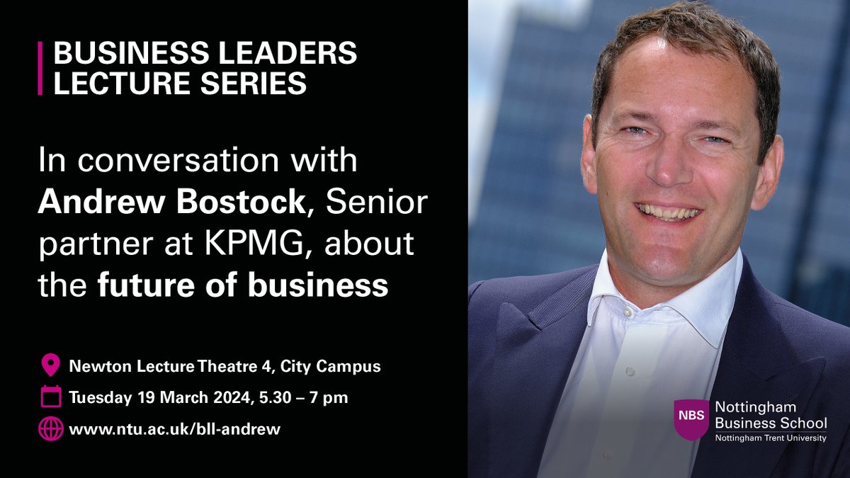 Join us at our third Business Leaders Lecture of 2024 with Andrew Bostock, Senior Partner at @KPMG; one of the global Big Four professional services companies. Reserve your place now: ntu.ac.uk/about-us/event…