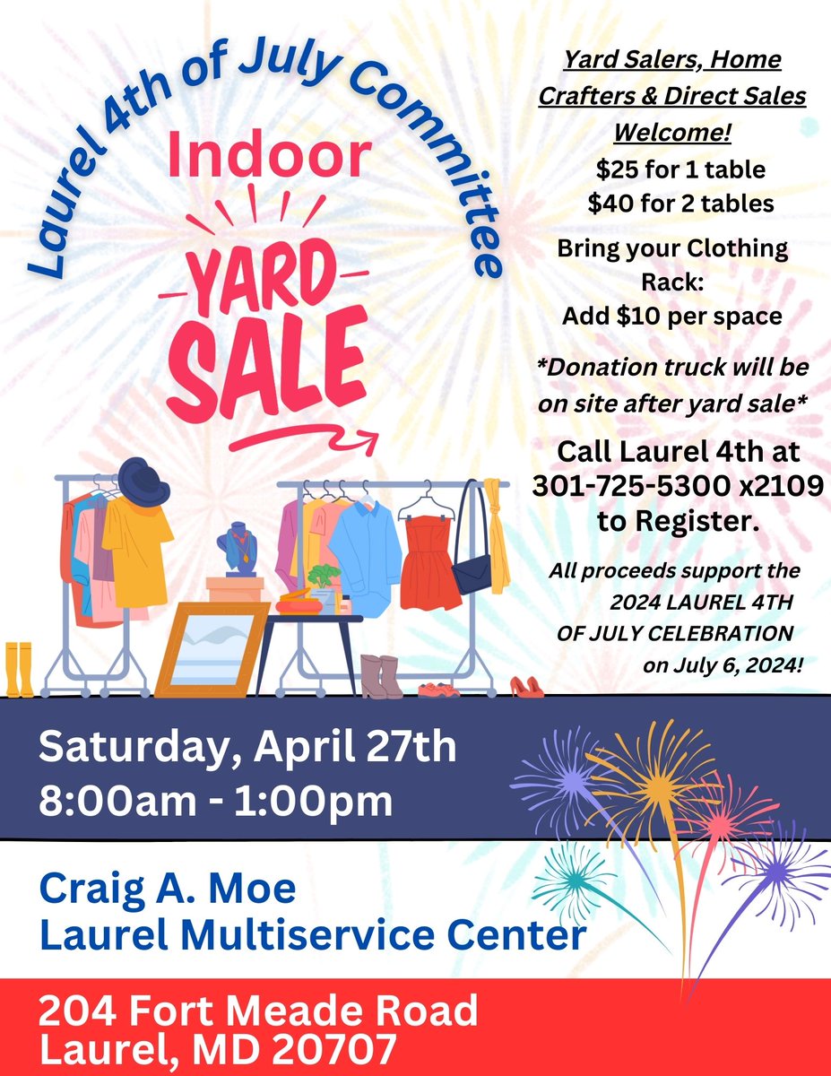 LaurelFourth's tweet photo. Support your 4th of July Celebration! Indoor Yard Sale FUNdraiser on April 27th, 8a - 1p, at the Craig A. Moe Laurel Multiservice Center, 204 Fort Meade Road. Mark Your Calendars and sign up today! https://t.co/4c6BhY6OLG