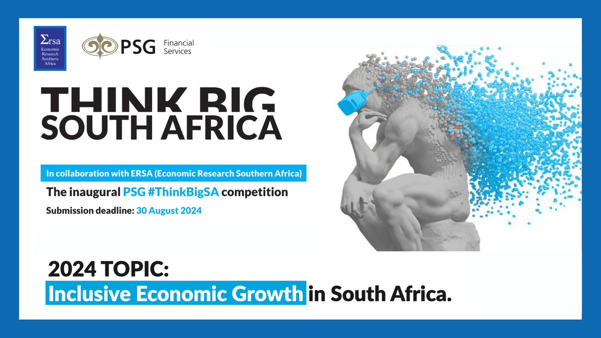 We're very excited to announce the inaugural PSG #ThinkBigSA Competition on Inclusive Economic Growth in South Africa. Submission deadline: 30 Aug 2024 To learn more about the Challenge, Prizes, Panel and Submission process, visit: econrsa.org/psg-thinkbigsa/ #research @PSGKonsult