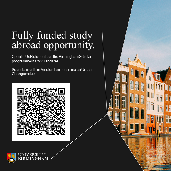Are you a student in CAL (@artsatbham) or @CoSS_Birmingham who's part of the Birmingham Scholar programme who would like to study in Amsterdam for a month? Here's the opportunity for you. Sign up now! intranet.birmingham.ac.uk/student/equali…… 📷