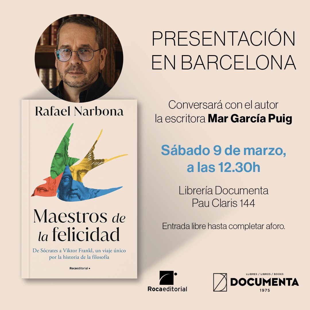 No sé si mañana seremos felices, pero lo intentaremos y reflexionaremos al respecto. Muchas ganas de acompañar a @Rafael_Narbona en la presentación de su maravilloso libro, <<Maestros de la felicidad>>, en Barcelona, en la librería Documenta.