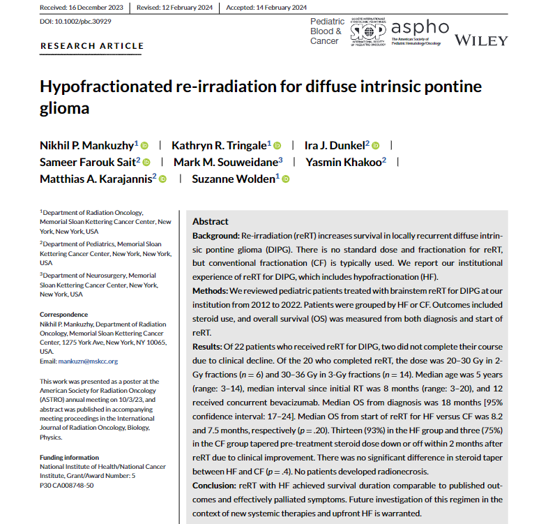 New by PGY2 Dr @NikMankuzhy with Dr Suzanne Wolden:  Re-irradiation with hypofractionation for locally recurrent diffuse intrinsic pontine glioma #DIPG achieved survival duration comparable to published outcomes & effectively palliated symptoms. #pedcsm 
onlinelibrary.wiley.com/doi/10.1002/pb…