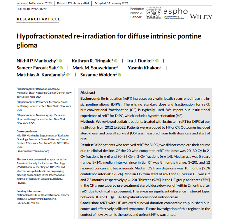 New by PGY2 Dr @NikMankuzhy with Dr Suzanne Wolden: Re-irradiation with hypofractionation for locally recurrent diffuse intrinsic pontine glioma #DIPG achieved survival duration comparable to published outcomes & effectively palliated symptoms. #pedcsm onlinelibrary.wiley.com/doi/10.1002/pb…