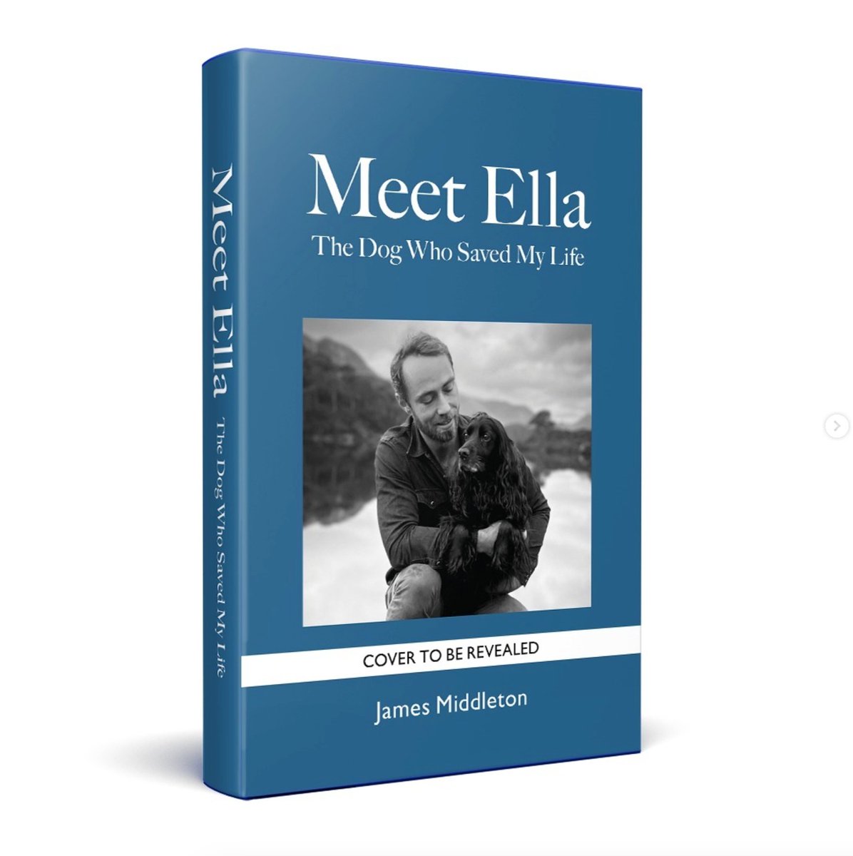 PUBLISHING SEPTEMBER 2024 - PRE-ORDER NOW A love letter to man's best friend, & a beacon of hope to anyone struggling through hard times. Meet Ella is the tender & at times devastating account of James Middleton's unbreakable bond with his dog, Ella. 🐾