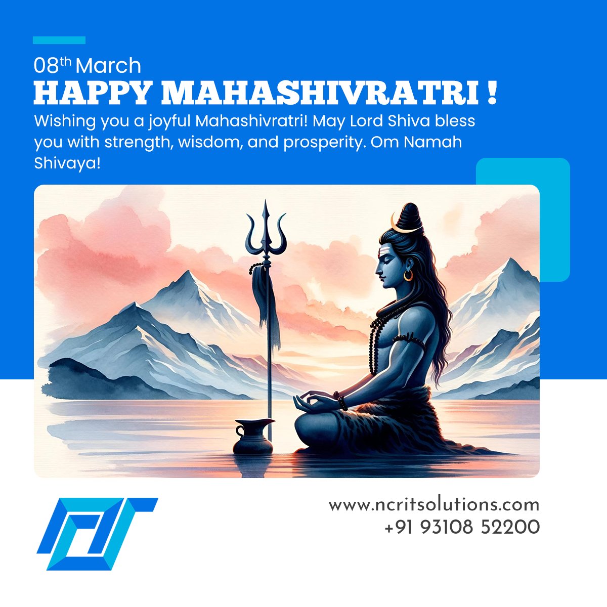 NCRITSol's tweet photo. Wishing you a joyful Mahashivratri! May Lord Shiva bless you with strength, wisdom, and prosperity. Om Namah Shivaya! 🕉️

#MahashivratriBlessings #HarHarMahadev #OmNamahShivaya #DivineCelebration #LordShiva #SpiritualJoy #MahaShivratri2024 #NCRITSolutions #NCRIT https://t.co/MhbYcFfMVM