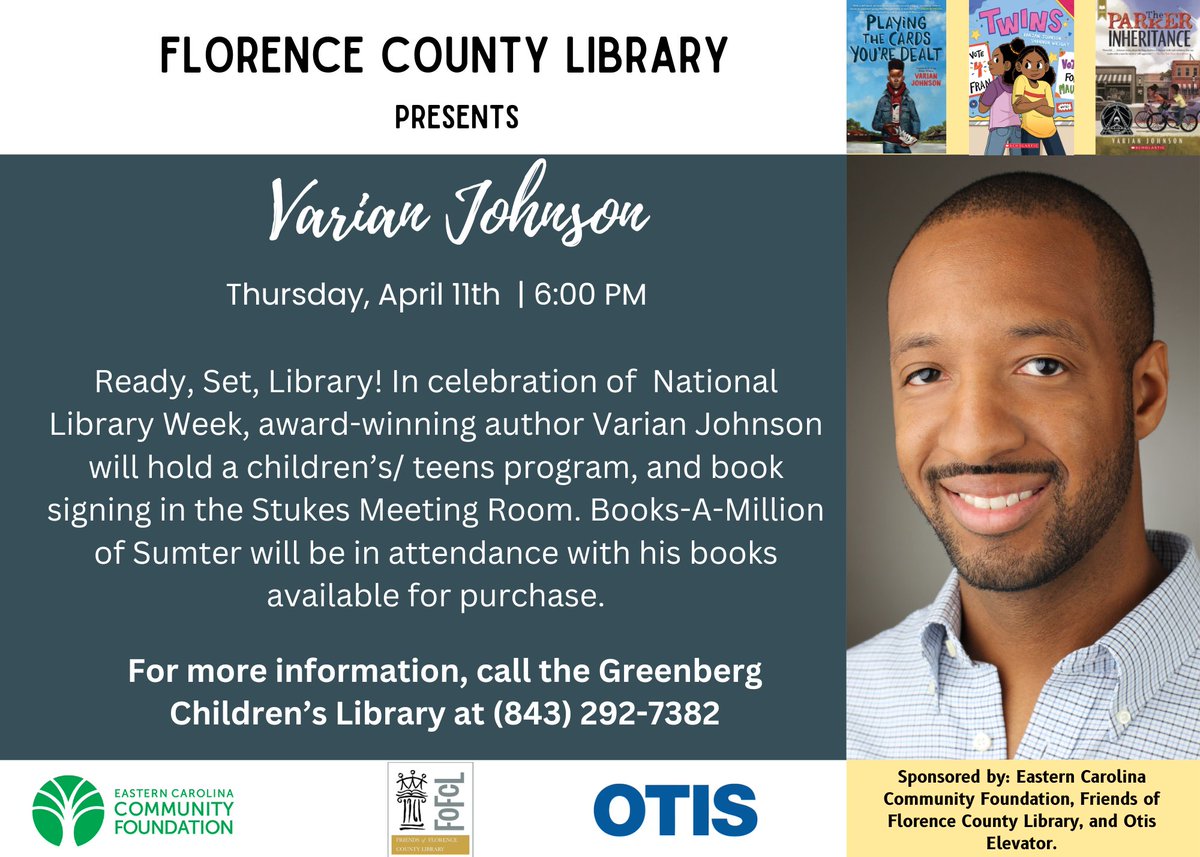 <a href="/FloCoLibrarySC/">Florence Co Library</a>  will celebrate National Library Week on Thurs. April 11 at 6 pm, with children’s and teen author Varian Johnson, who will give a special presentation. Books-a-Million of Sumter will be selling Varian’s books on-site at the Library, and a book signing will follow.